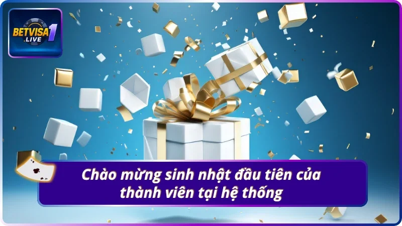 Thưởng chào mừng BETVISA1.LIVE mừng sinh nhật