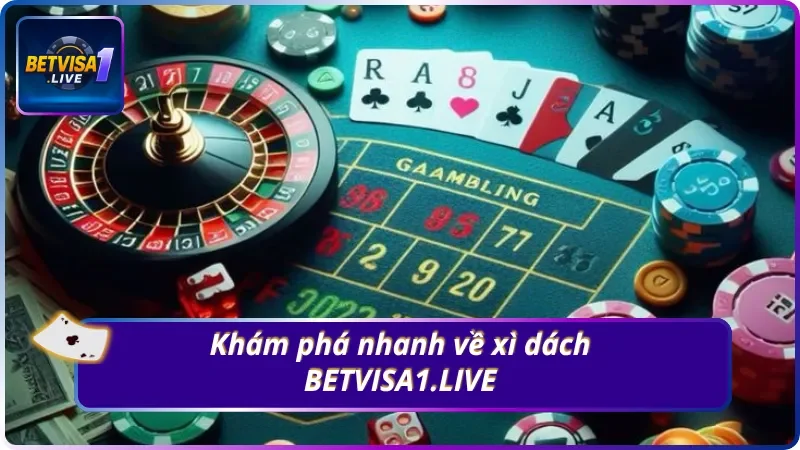 Hiểu rõ hơn về xì dách tại BETVISA1.LIVE